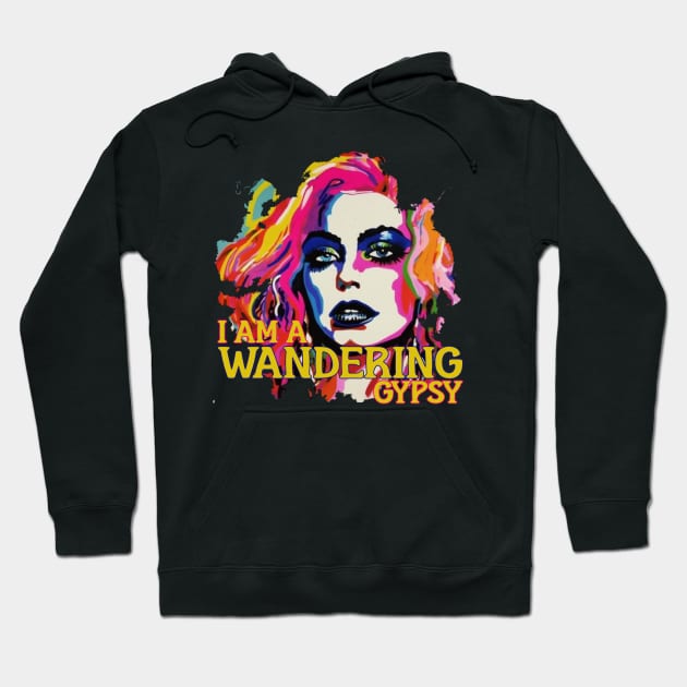 I am a wandering GYPSY Hoodie by Pixy Official